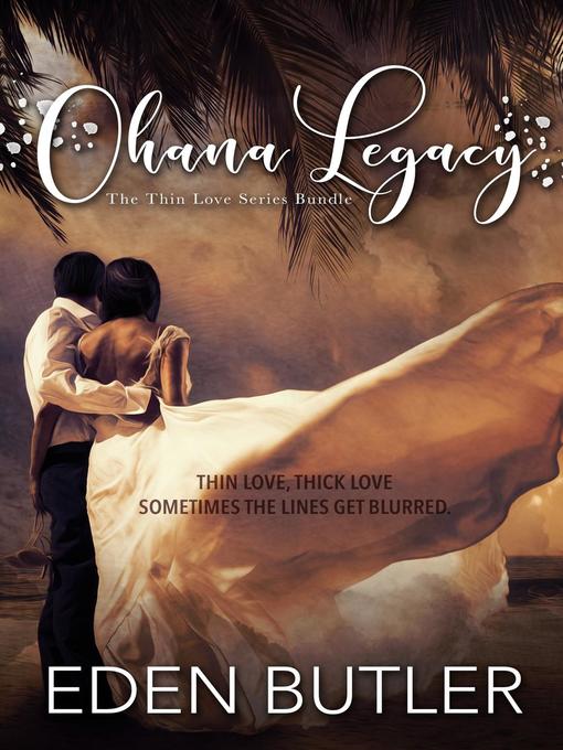 Title details for Ohana Legacy by Eden Butler - Available